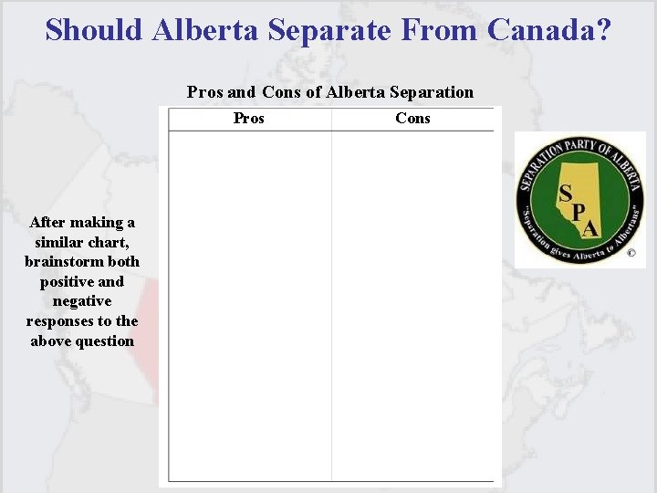 Should Alberta Separate From Canada? Pros and Cons of Alberta Separation Pros After making