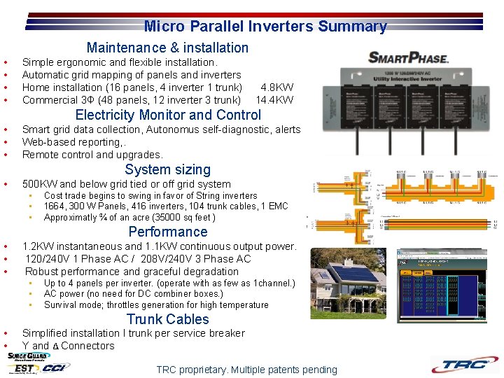 Micro Parallel Inverters Summary • • Maintenance & installation Simple ergonomic and flexible installation. Micro Parallel Inverters Summary • • Maintenance & installation Simple ergonomic and flexible installation.