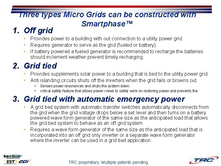 Three types Micro Grids can be constructed with Smartphase™ 1. Off grid • • Three types Micro Grids can be constructed with Smartphase™ 1. Off grid • •
