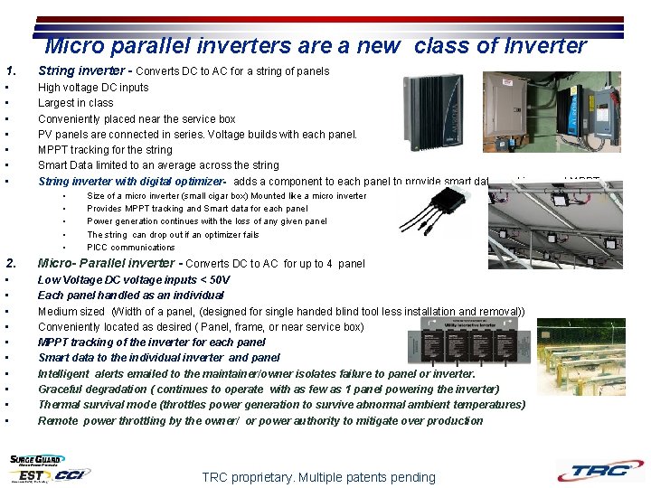 Micro parallel inverters are a new class of Inverter 1. String inverter - Converts Micro parallel inverters are a new class of Inverter 1. String inverter - Converts