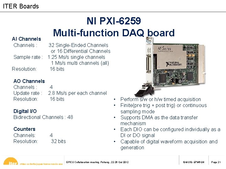 ITER Boards AI Channels : NI PXI-6259 Multi-function DAQ board 32 Single-Ended Channels or