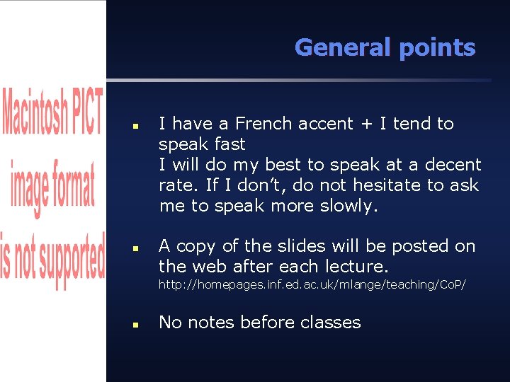 General points n n I have a French accent + I tend to speak