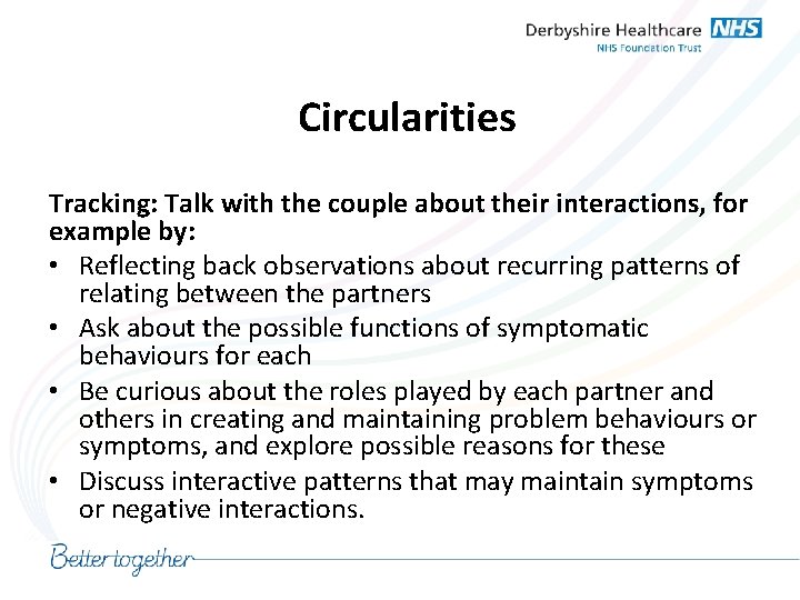 Circularities Tracking: Talk with the couple about their interactions, for example by: • Reflecting