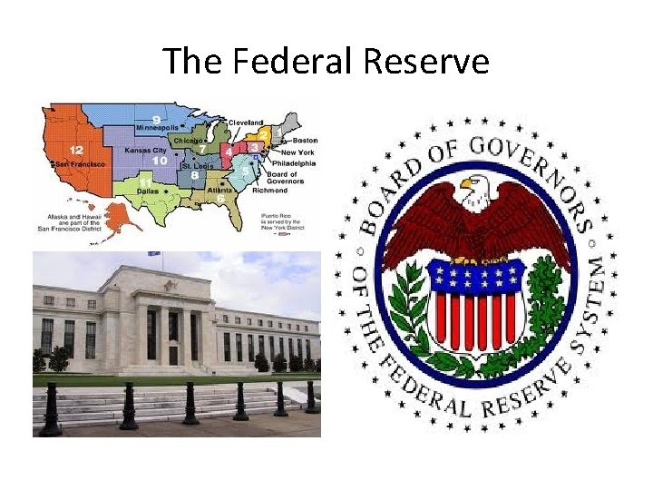 The Federal Reserve 