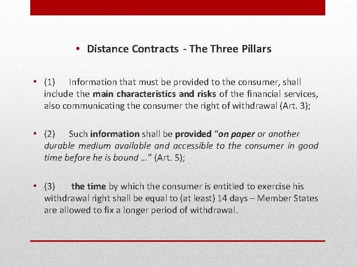  • Distance Contracts - The Three Pillars • (1) Information that must be