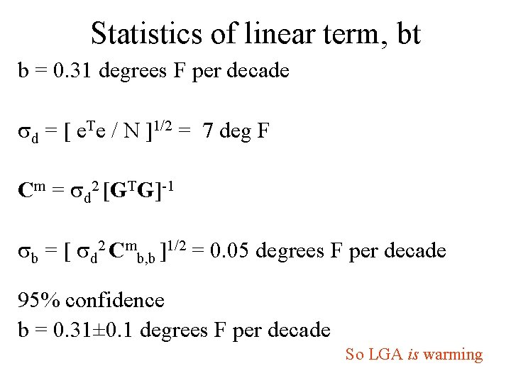 Statistics of linear term, bt b = 0. 31 degrees F per decade sd