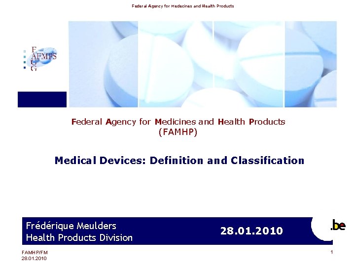 Federal Agency for Medecines and Health Products Federal Agency for Medicines and Health Products