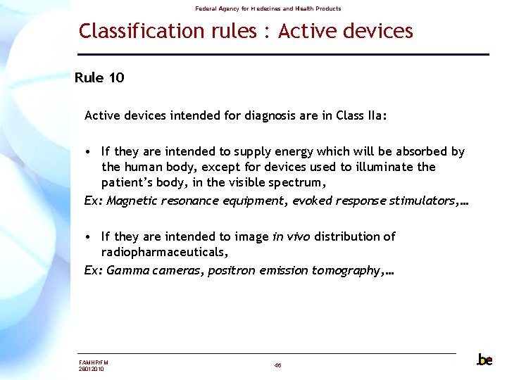 Federal Agency for Medecines and Health Products Classification rules : Active devices Rule 10