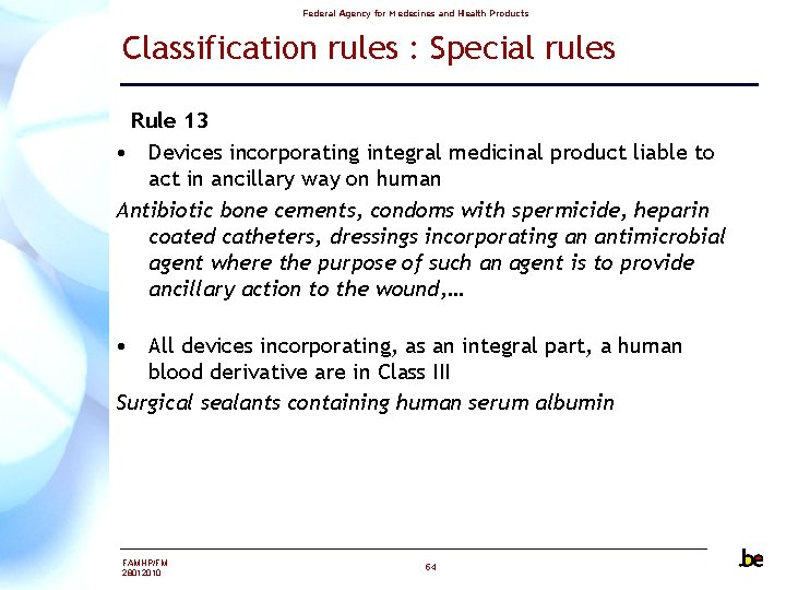 Federal Agency for Medecines and Health Products Classification rules : Special rules Rule 13