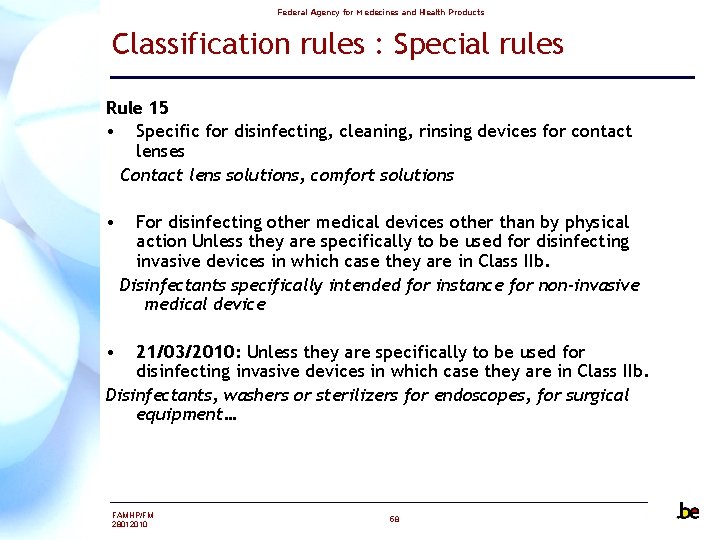 Federal Agency for Medecines and Health Products Classification rules : Special rules Rule 15