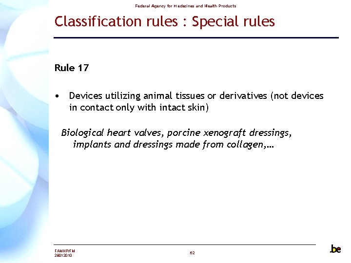 Federal Agency for Medecines and Health Products Classification rules : Special rules Rule 17