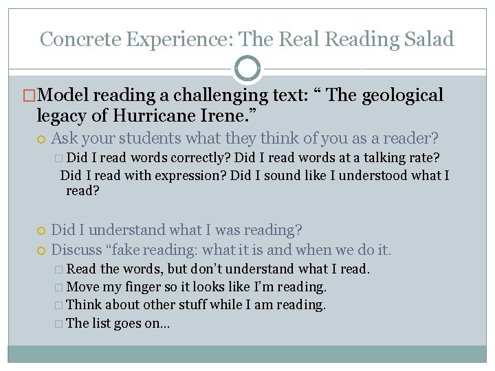 Concrete Experience: The Real Reading Salad �Model reading a challenging text: “ The geological