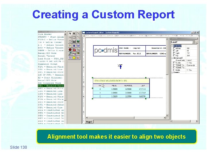 Creating a Custom Report Alignment tool makes it easier to align two objects Slide