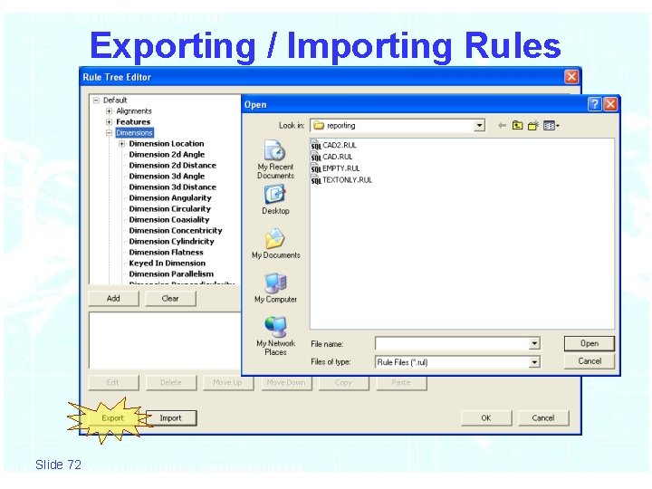 Exporting / Importing Rules Slide 72 