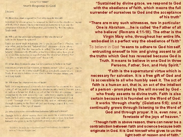 “Sustained by divine grace, we respond to God with the obedience of faith, which