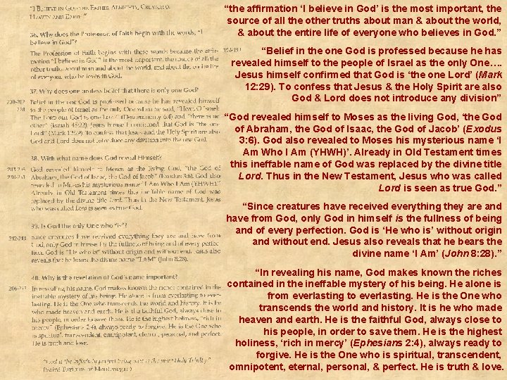 “the affirmation ‘I believe in God’ is the most important, the source of all