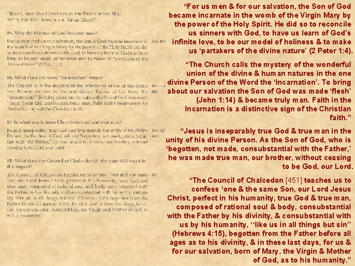 “For us men & for our salvation, the Son of God became incarnate in