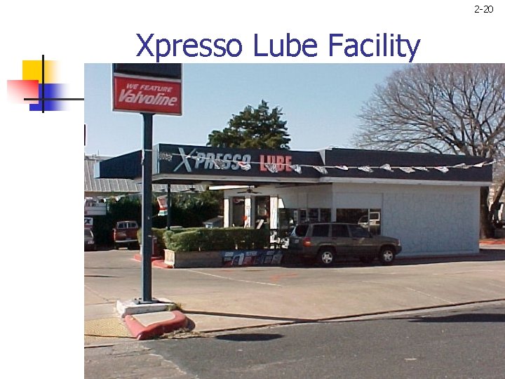 2 -20 Xpresso Lube Facility 