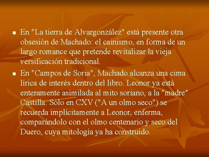 n n En "La tierra de Alvargonzález" está presente otra obsesión de Machado: el