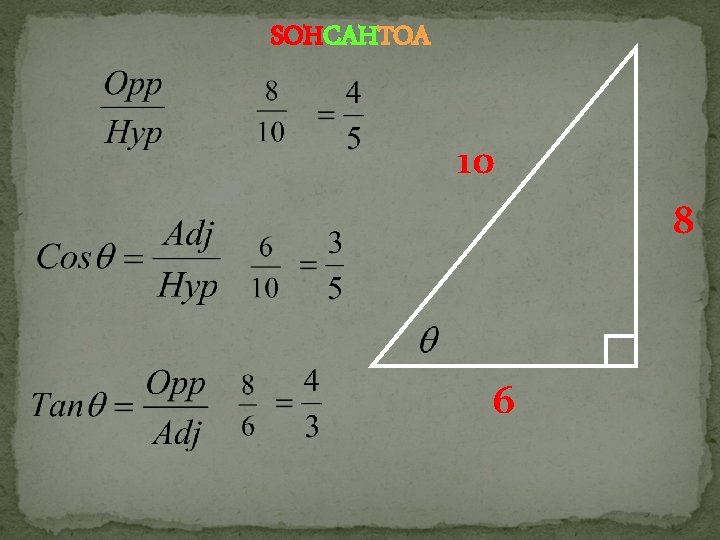 SOHCAHTOA 10 8 6 SOHCAHTOA 10 8 6