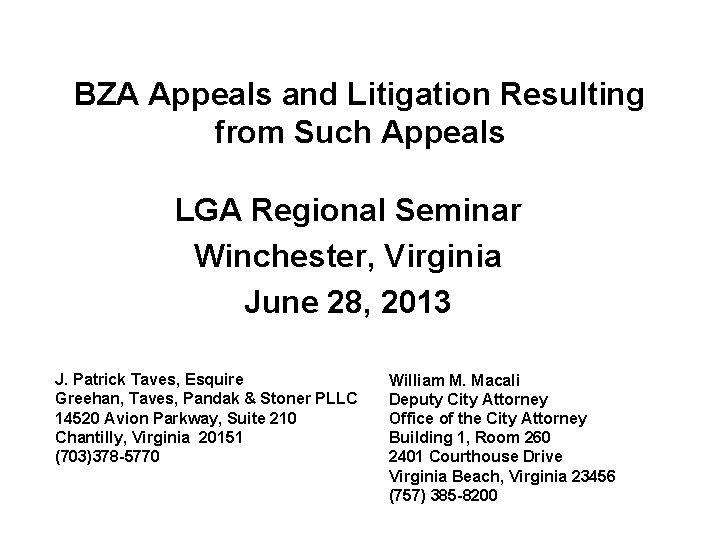 BZA Appeals and Litigation Resulting from Such Appeals LGA Regional Seminar Winchester, Virginia June