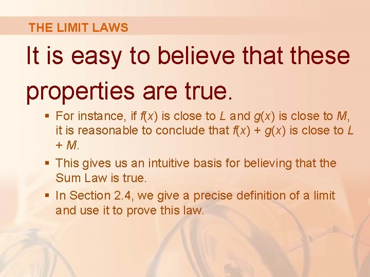 THE LIMIT LAWS It is easy to believe that these properties are true. §