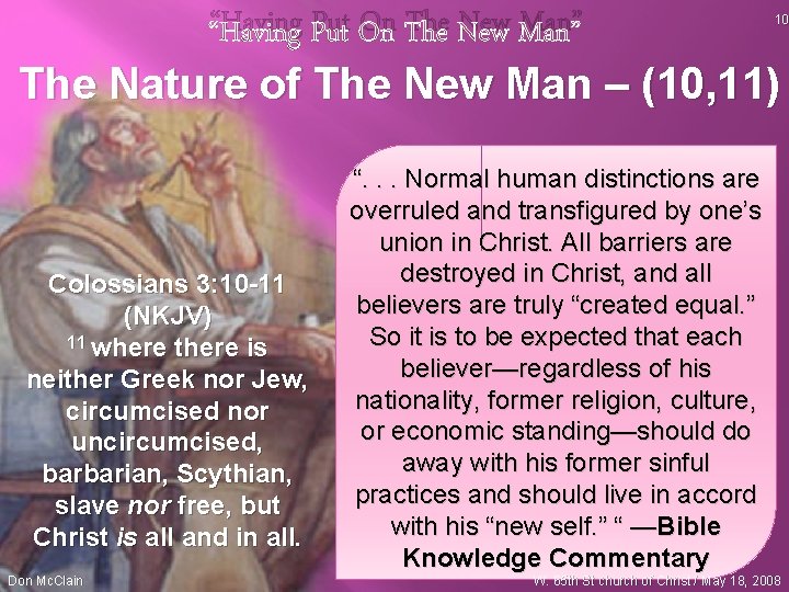 “Having Put On The New Man” 10 The Nature of The New Man –