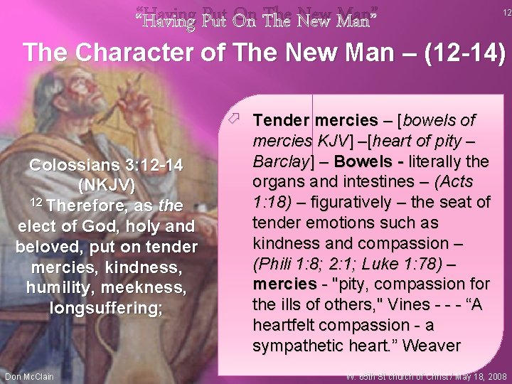 “Having Put On The New Man” 12 The Character of The New Man –