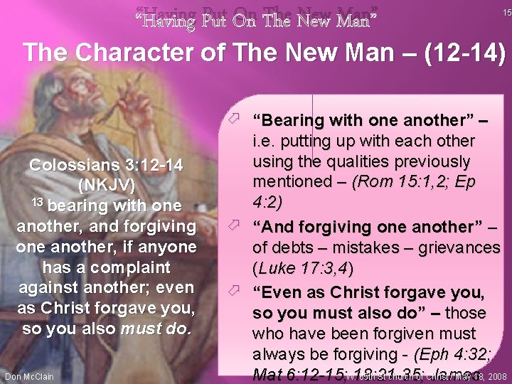 “Having Put On The New Man” 15 The Character of The New Man –