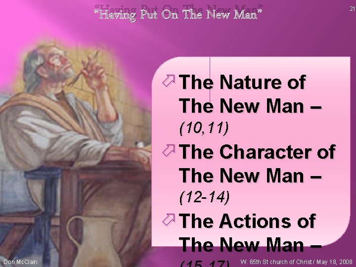 “Having Put On The New Man” 21 ö The Nature of The New Man