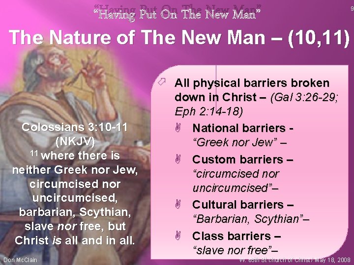 “Having Put On The New Man” 9 The Nature of The New Man –