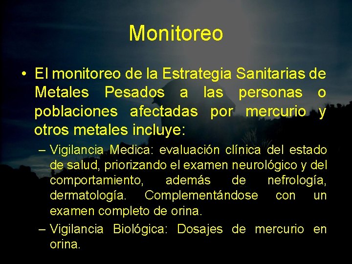 Monitoreo • El monitoreo de la Estrategia Sanitarias de Metales Pesados a las personas