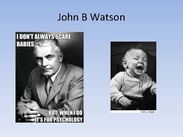 John B Watson 