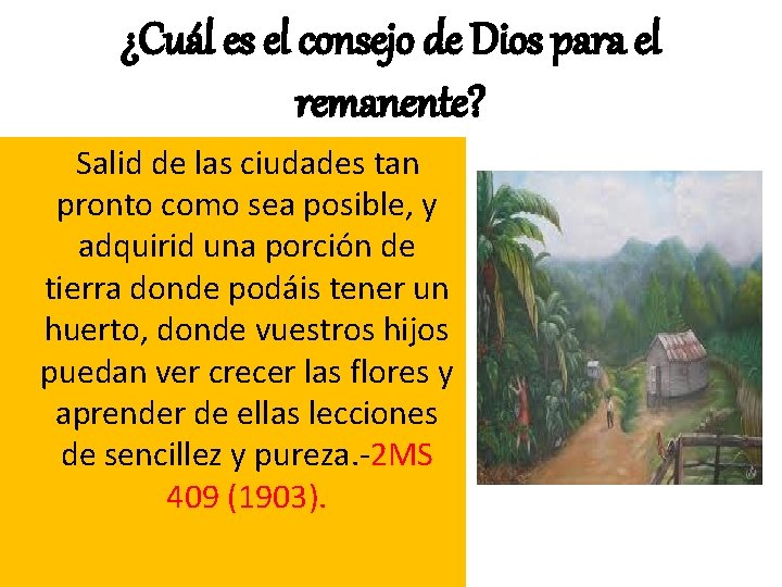 ¿Cuál es el consejo de Dios para el remanente? Salid de las ciudades tan