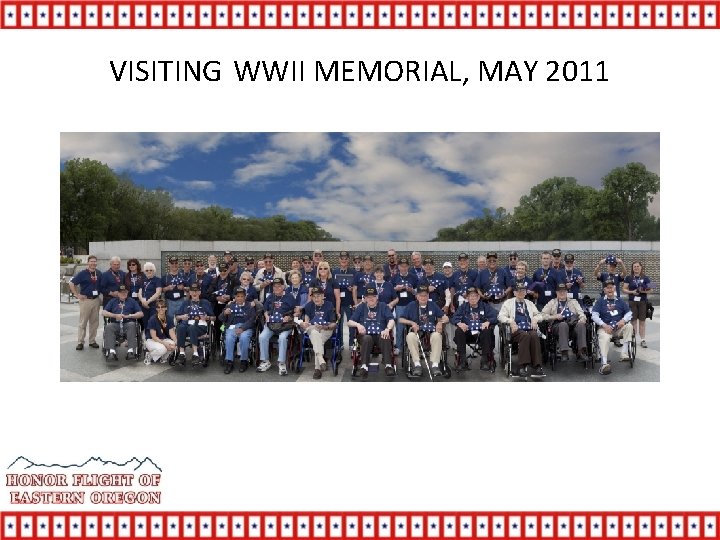 VISITING WWII MEMORIAL, MAY 2011 
