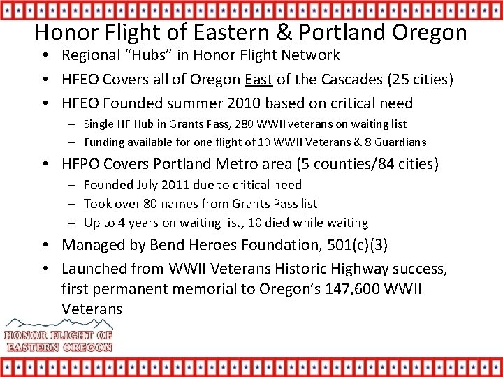 Honor Flight of Eastern & Portland Oregon • Regional “Hubs” in Honor Flight Network