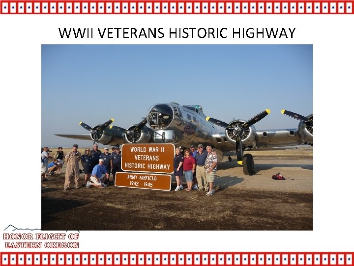 WWII VETERANS HISTORIC HIGHWAY 