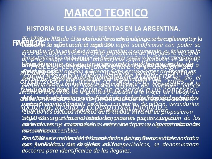 MARCO TEORICO HISTORIA DE LAS PARTURIENTAS EN LA ARGENTINA. En 1798 se instala el