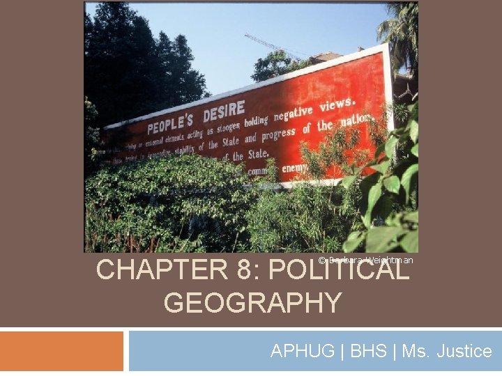 Concept Caching: Burma, Myanmar CHAPTER 8: POLITICAL GEOGRAPHY © Barbara Weightman APHUG | BHS