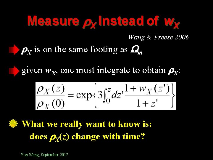 Measure X Instead of w. X Wang & Freese 2006 X is on the