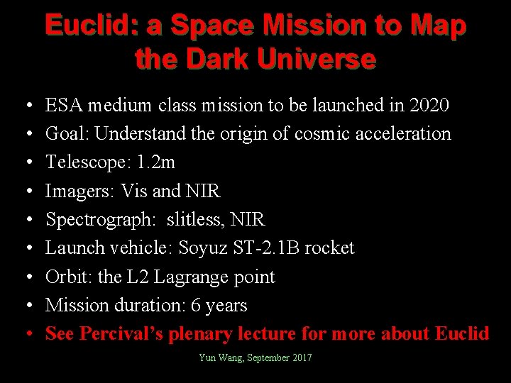 Euclid: a Space Mission to Map the Dark Universe • • • ESA medium