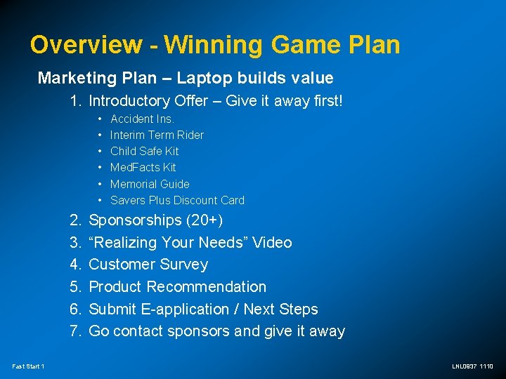 Overview - Winning Game Plan Marketing Plan – Laptop builds value 1. Introductory Offer