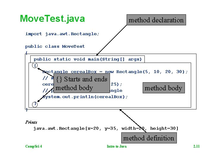 Move. Test. java method declaration import java. awt. Rectangle; public class Move. Test {