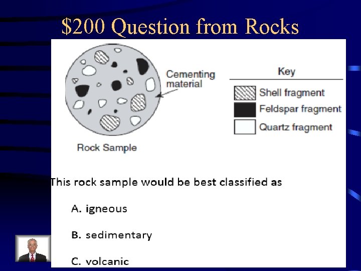 $200 Question from Rocks $200 Question from Rocks