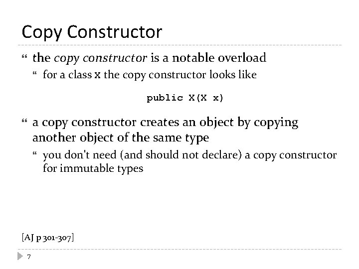 Copy Constructor the copy constructor is a notable overload for a class X the