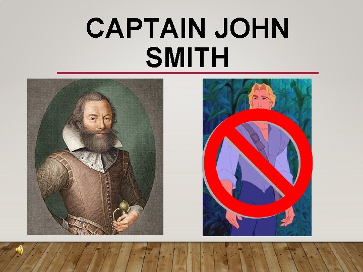 CAPTAIN JOHN SMITH 