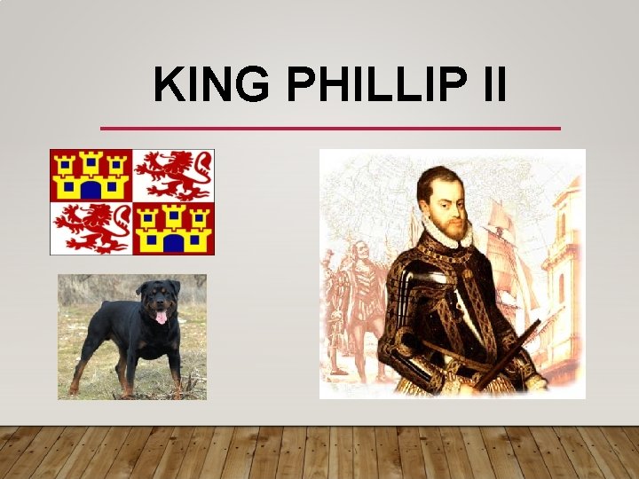 KING PHILLIP II 