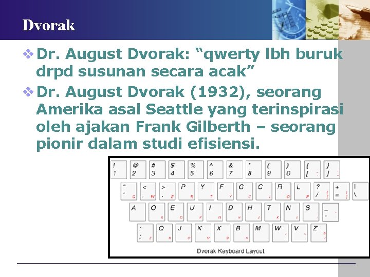 Dvorak v Dr. August Dvorak: “qwerty lbh buruk drpd susunan secara acak” v Dr.