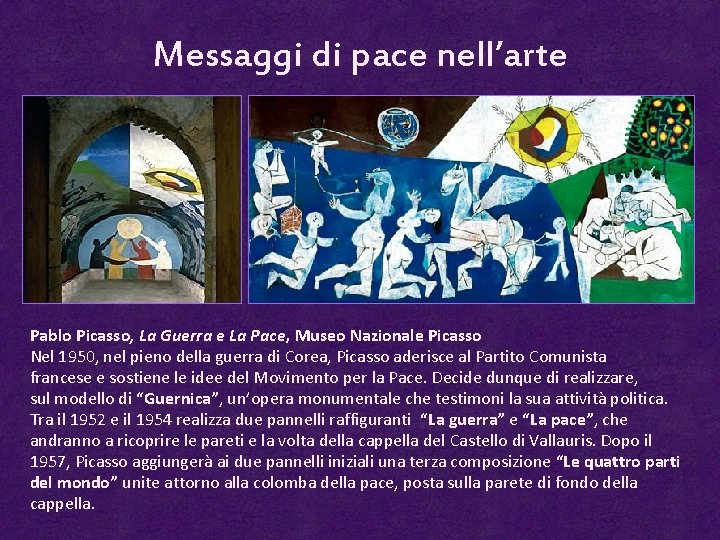 Messaggi di pace nell’arte Pablo Picasso, La Guerra e La Pace, Museo Nazionale Picasso