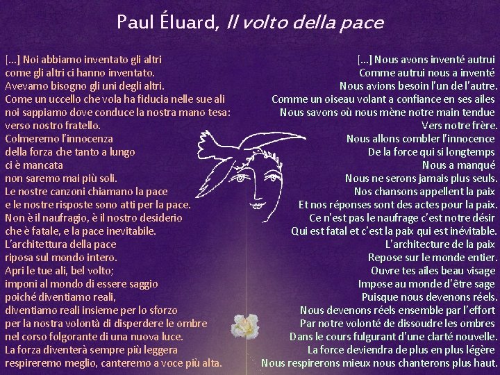 Paul Éluard, Il volto della pace [. . . ] Noi abbiamo inventato gli